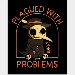 Plague Doctor: Plagued With Problems Posters and Art